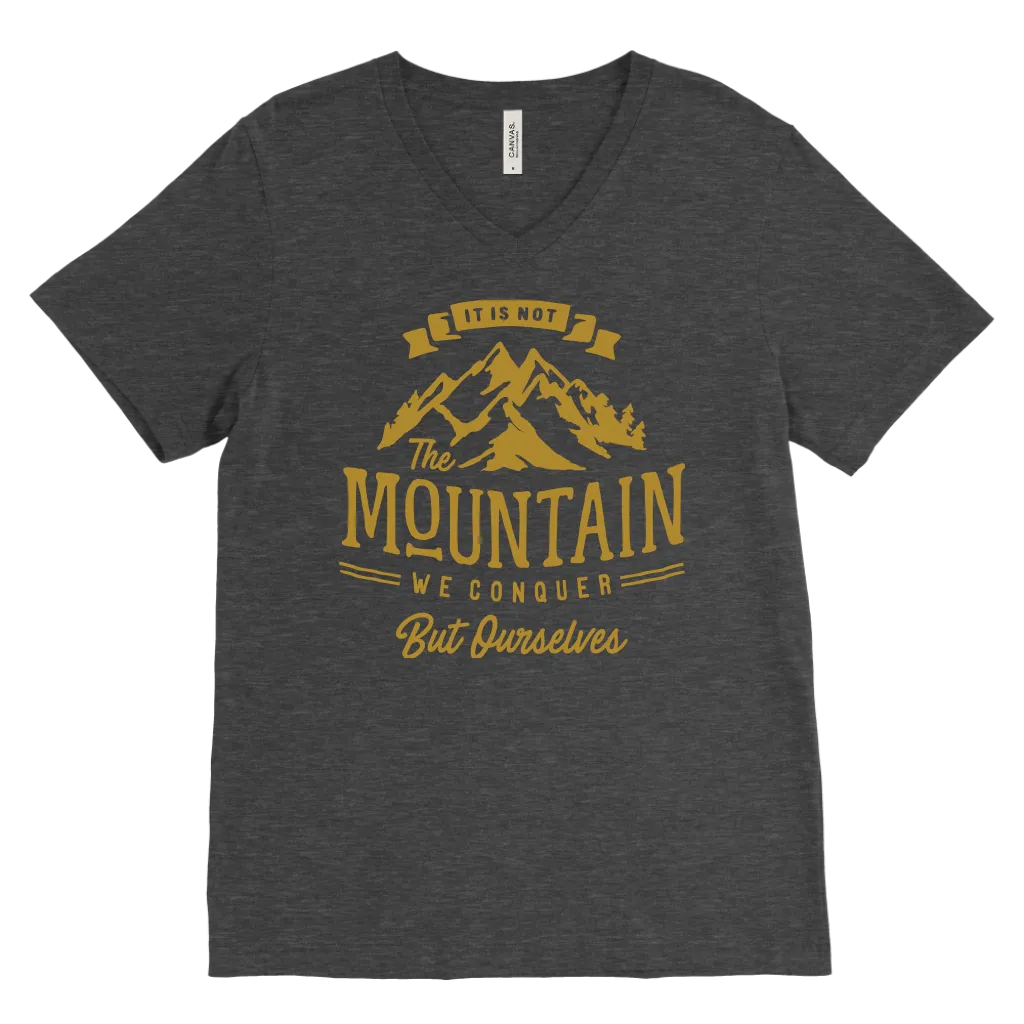 It's Not The Mountain We Conquer But Ourselves | Men's